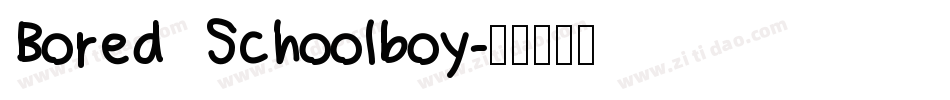 Bored Schoolboy字体转换